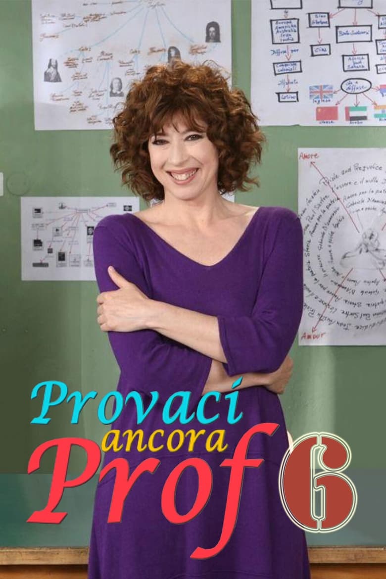 Poster of Episodes in Provaci Ancora Prof - Season 6 - Season 6