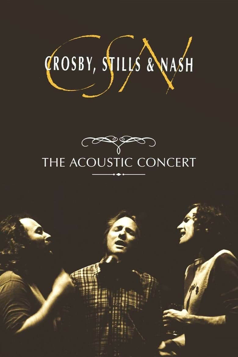 Poster of Crosby, Stills & Nash: The Acoustic Concert