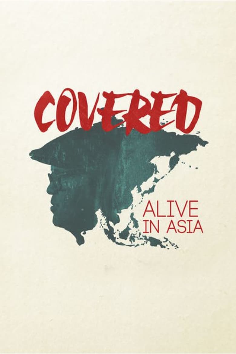 Poster of Covered: Alive in Asia