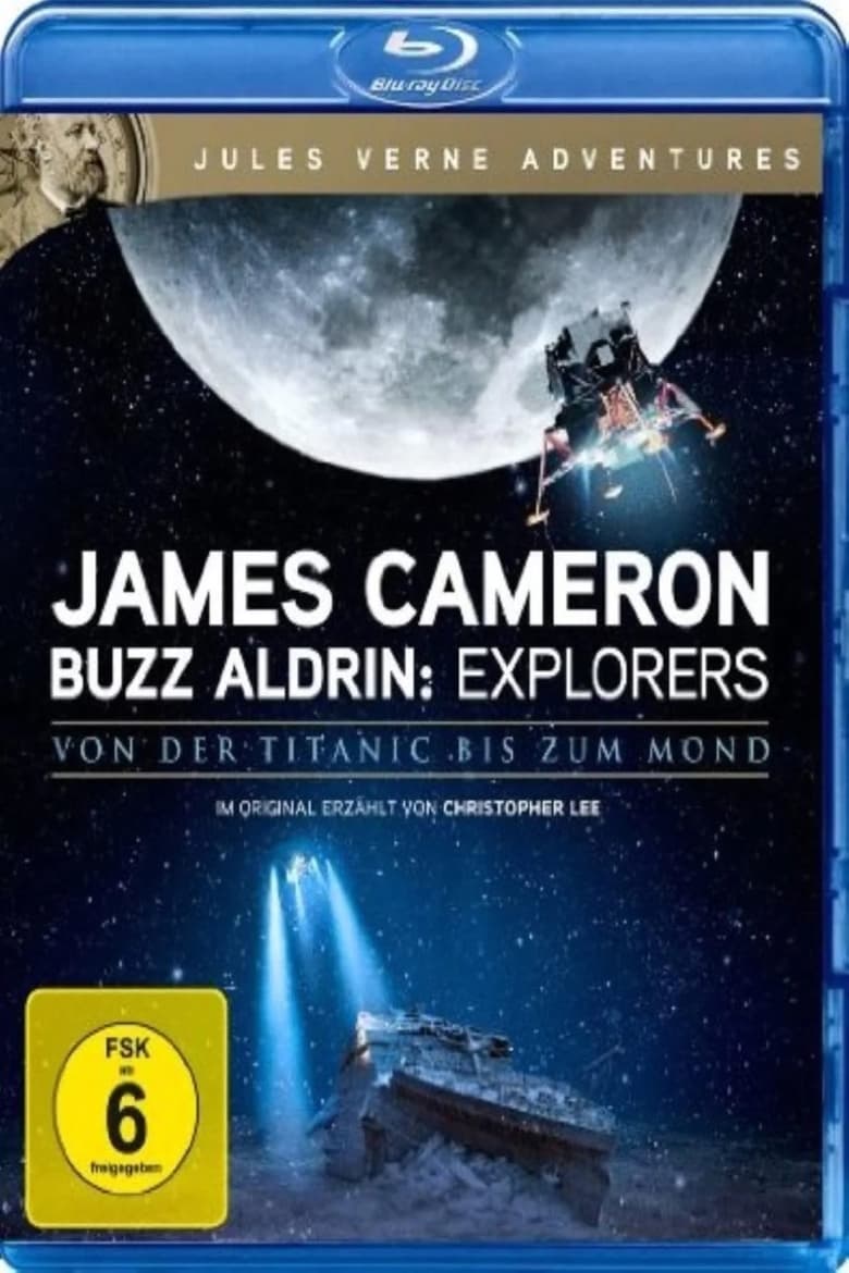 Poster of James Cameron & Buzz Aldrin: Explorers - Von der Titanic bis zum Mond