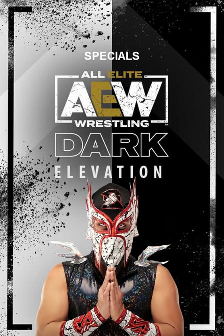 Poster of Episodes in AEW Dark  Elevation - Specials - Specials