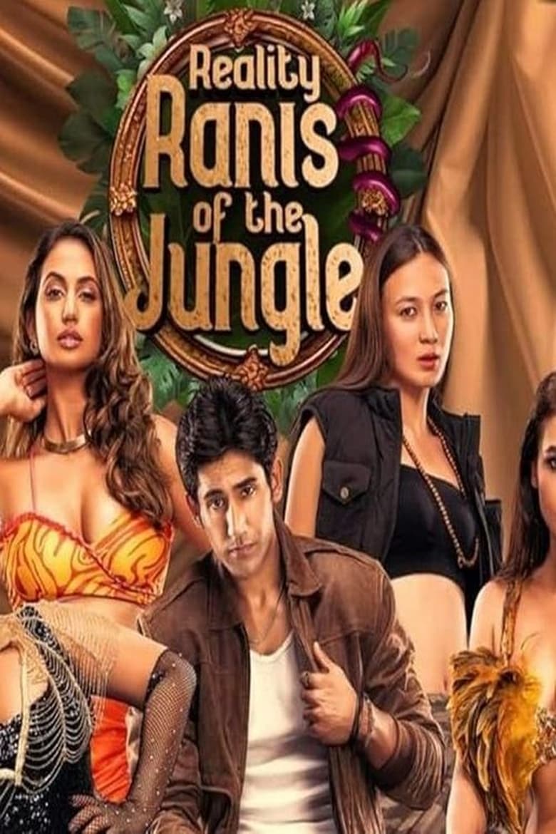 Poster of Episodes in Reality Ranis Of The Jungle - Season 1 - Season 1