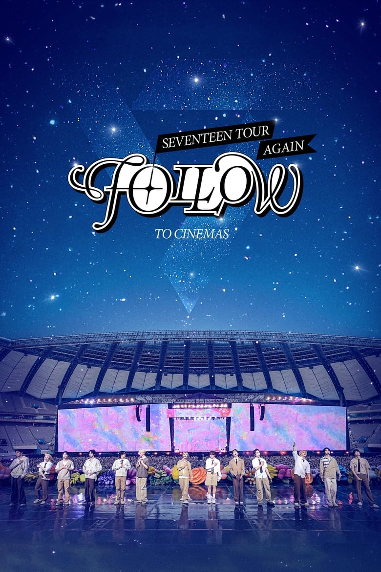 Poster of SEVENTEEN TOUR 'FOLLOW' AGAIN TO CINEMAS