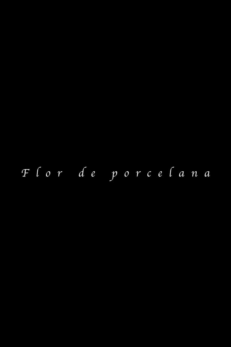 Poster of Flor de Porcelana