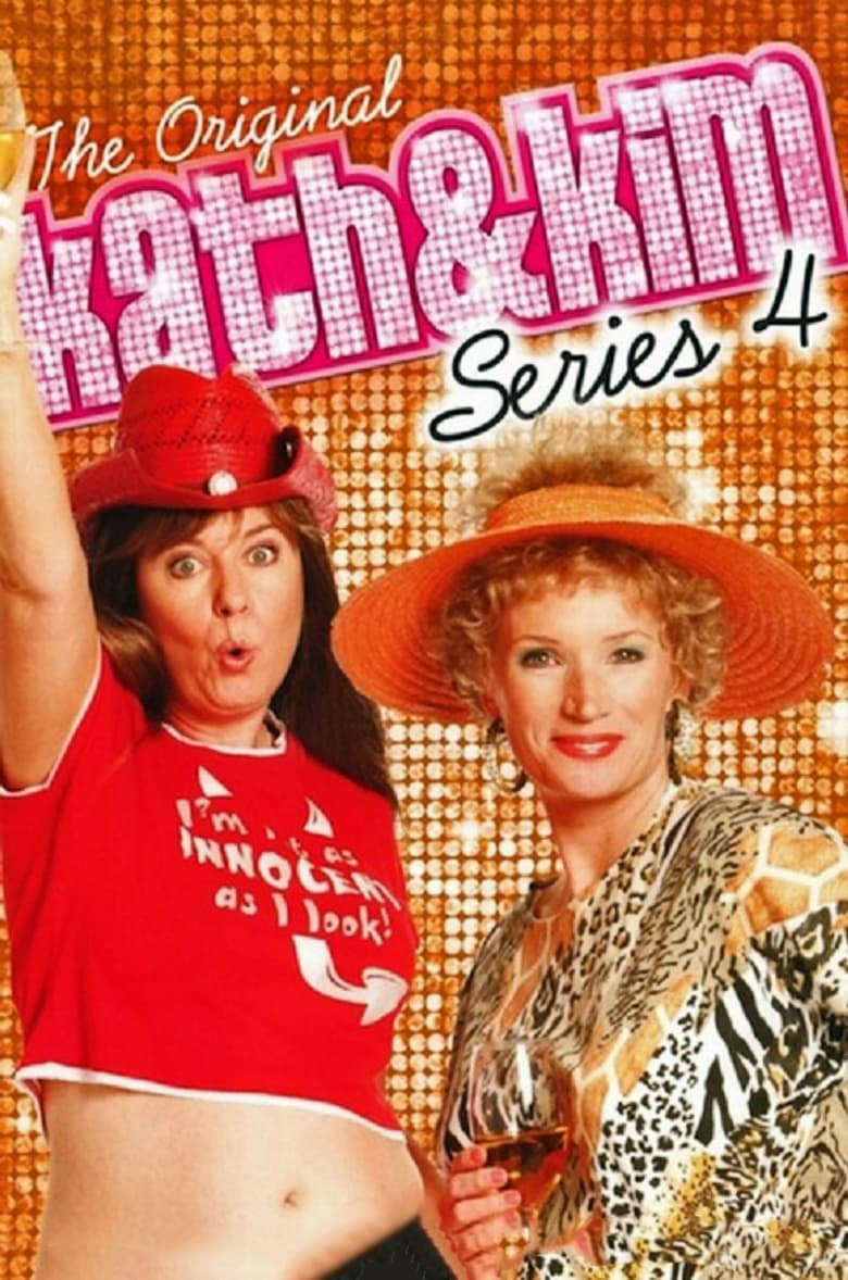 Poster of Episodes in Kath & Kim - Season 4 - Season 4