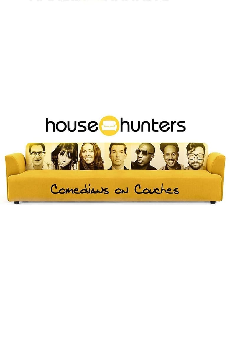 Poster of Episodes in House Hunters Comedians On Couches  Unfiltered - Season 1 - Season 1