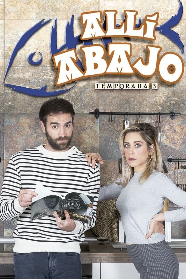 Poster of Cast and Crew in Allí Abajo - Season 3 - Episode 16 - Episode 16