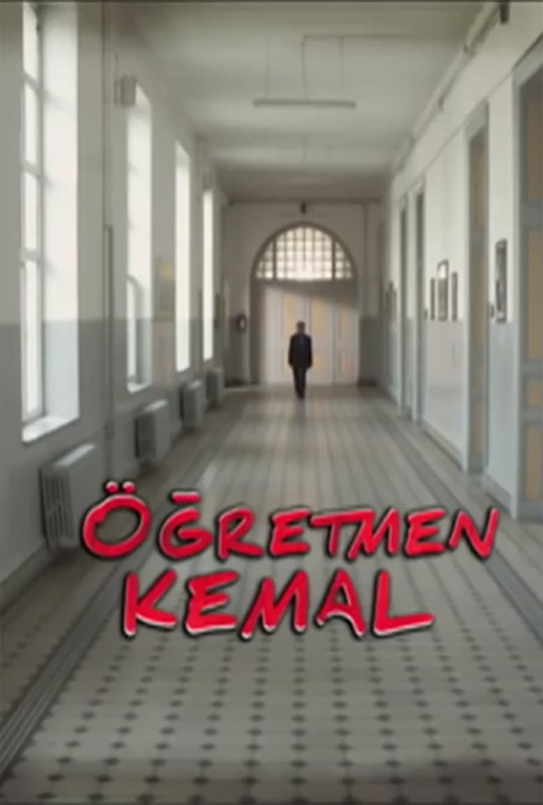 Poster of Episodes in Öğretmen Kemal - Season 1 - Season 1