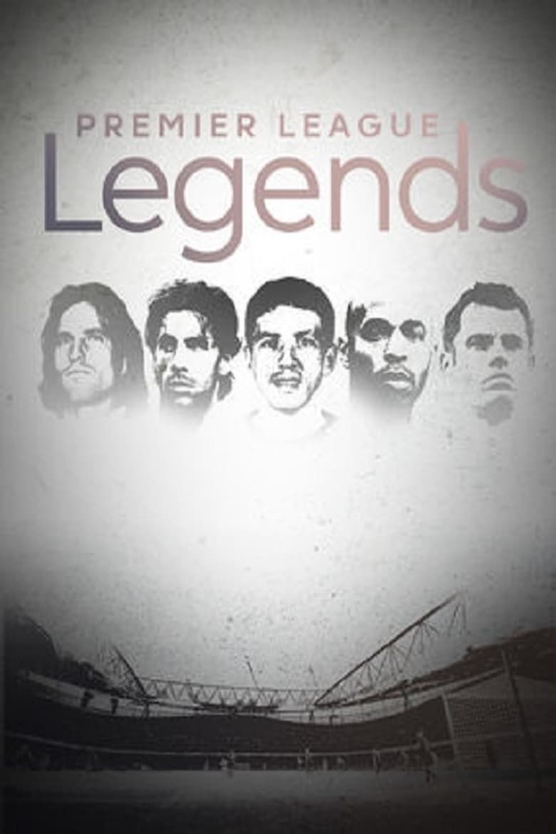 Poster of Episodes in Legends Of Premier League - Season 1 - Season 1