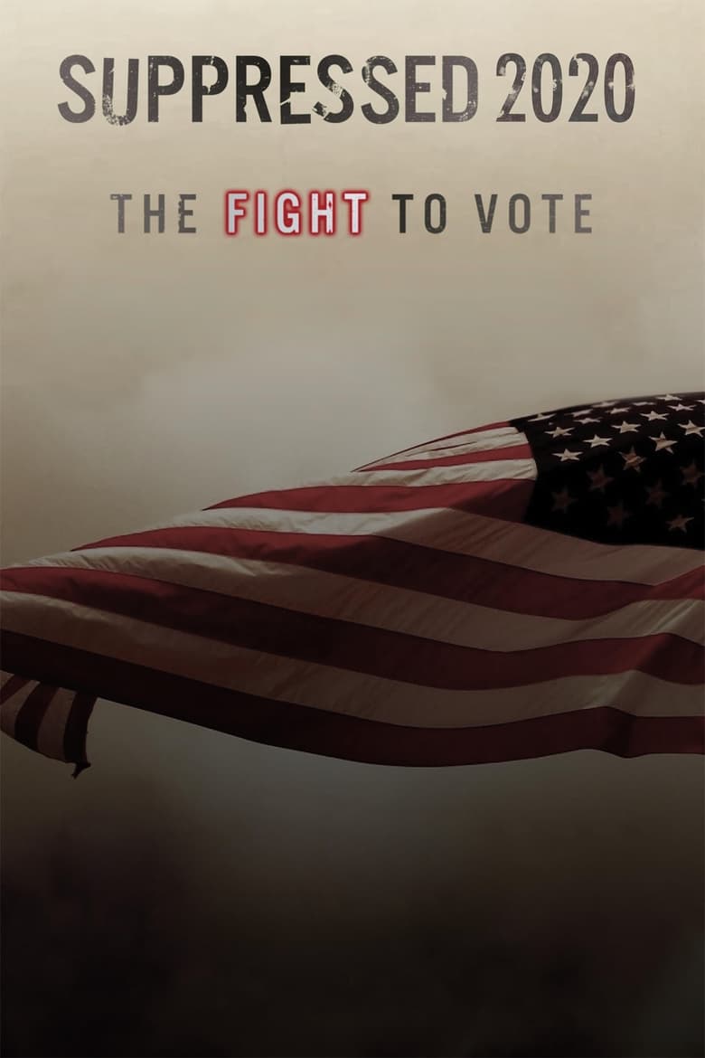 Poster of Suppressed 2020: The Fight to Vote