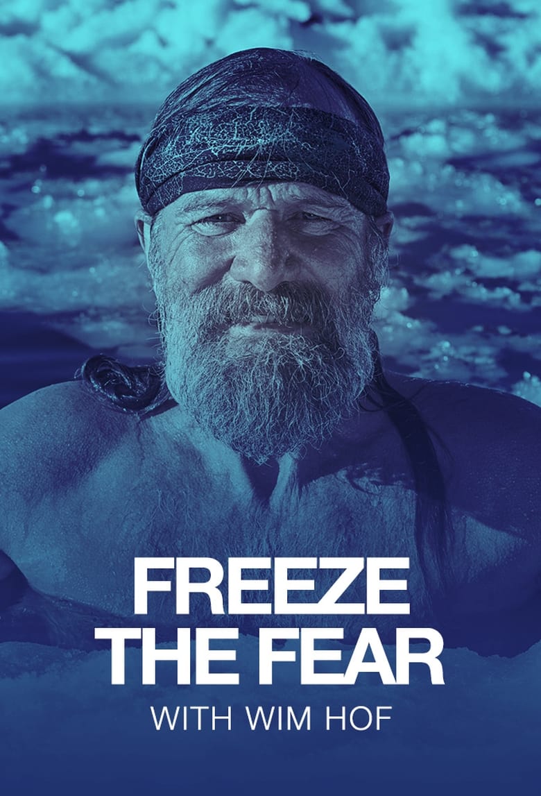 Poster of Freeze the Fear with Wim Hof