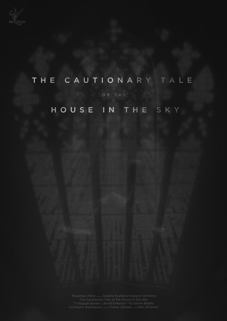 Poster of The Cautionary Tale of The House in The Sky