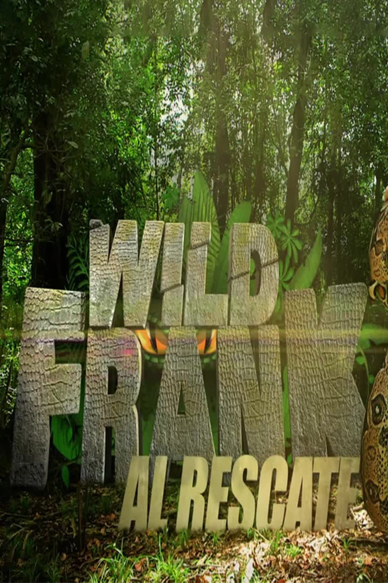 Poster of Wild Frank - Season 8 - Episode 4 - To the rescue: Episode 4