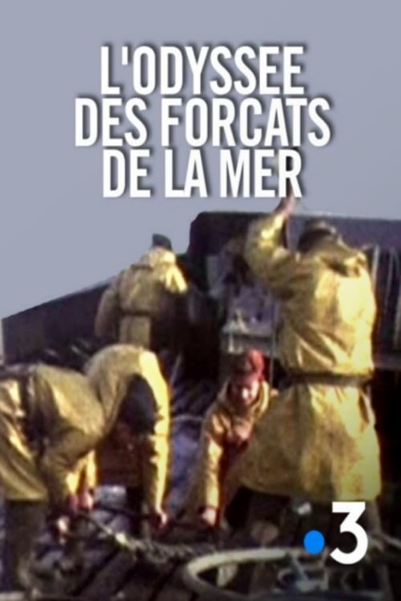 Poster of L'Odyssée des forçats de la mer