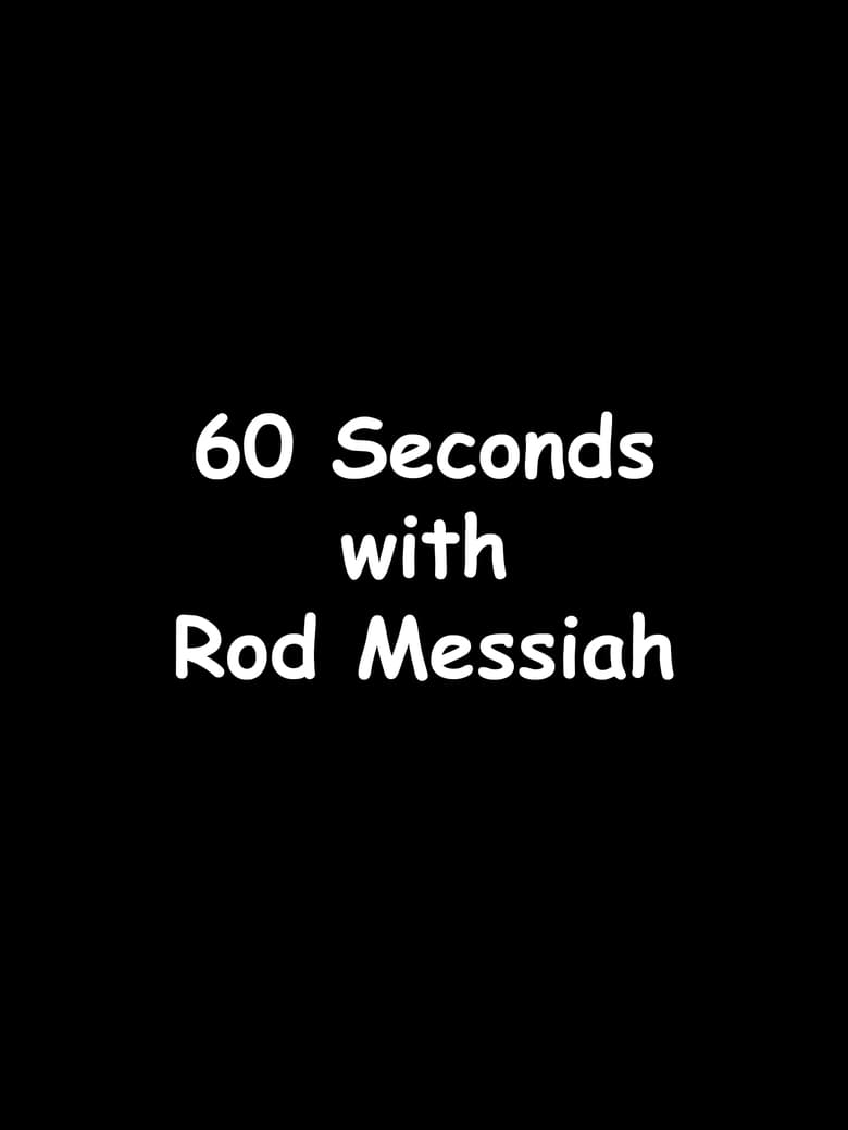 Poster of 60 Seconds with Rod Messiah