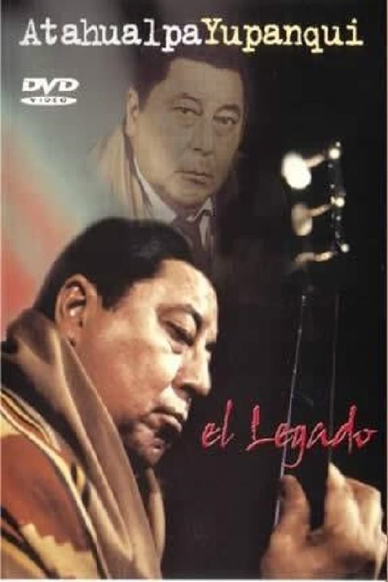 Poster of Atahualpa Yupanqui: The legacy