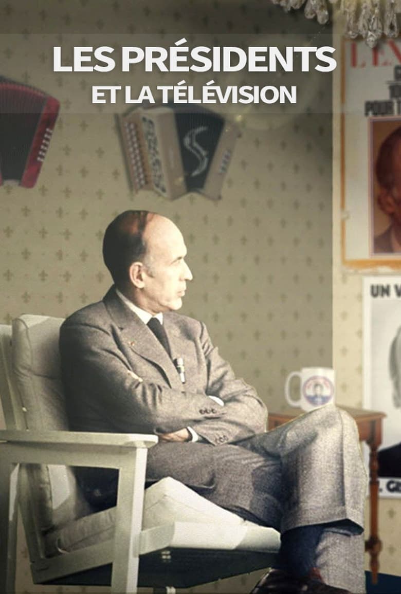 Poster of Les présidents et la télévision