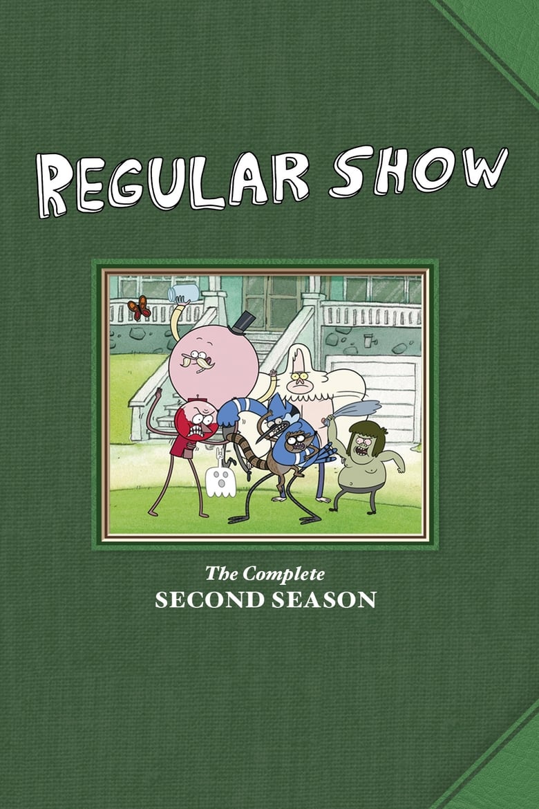 Poster of Episodes in Regular Show - Season 2 - Season 2