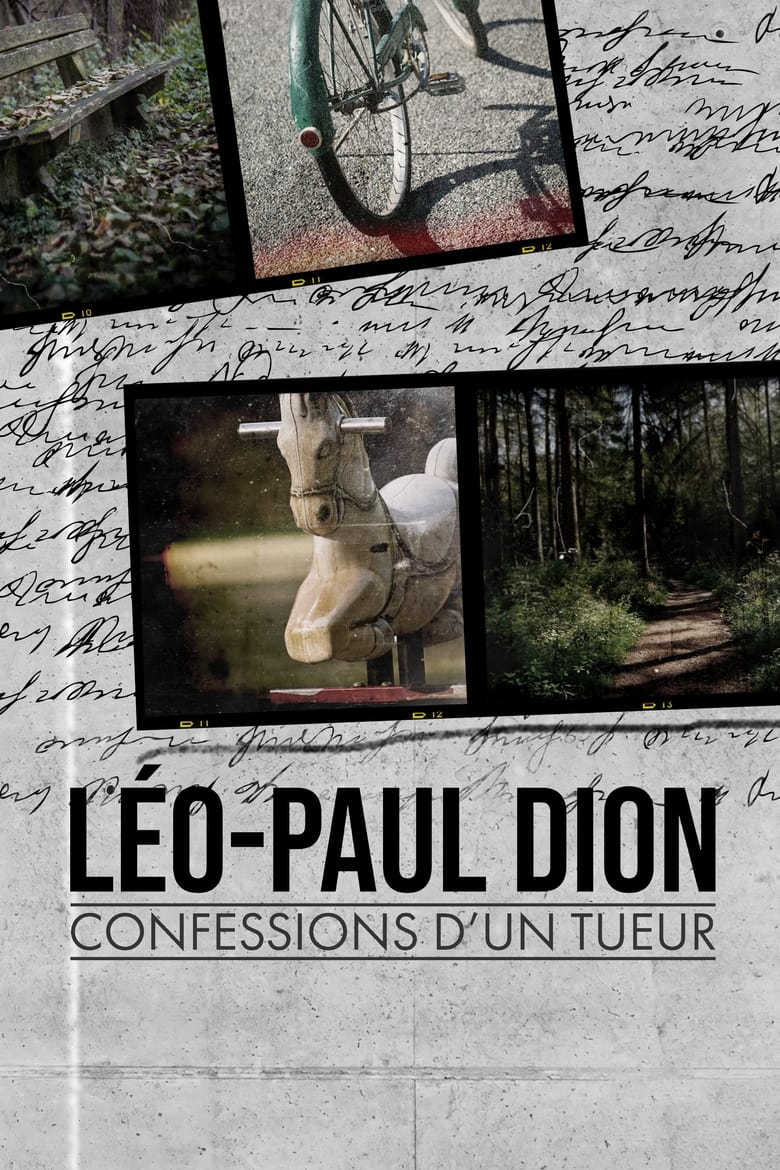 Poster of Episodes in Léo Paul Dion   Confessions D’un Tueur - Miniseries - Miniseries