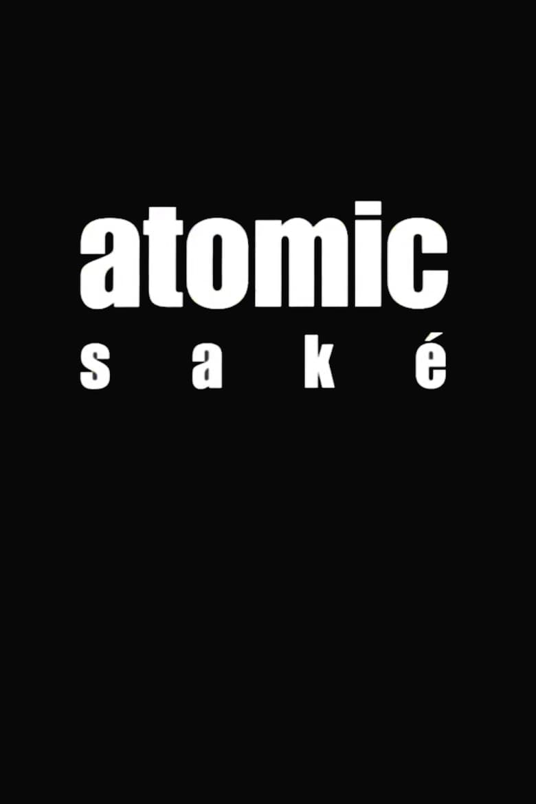 Poster of Atomic Saké