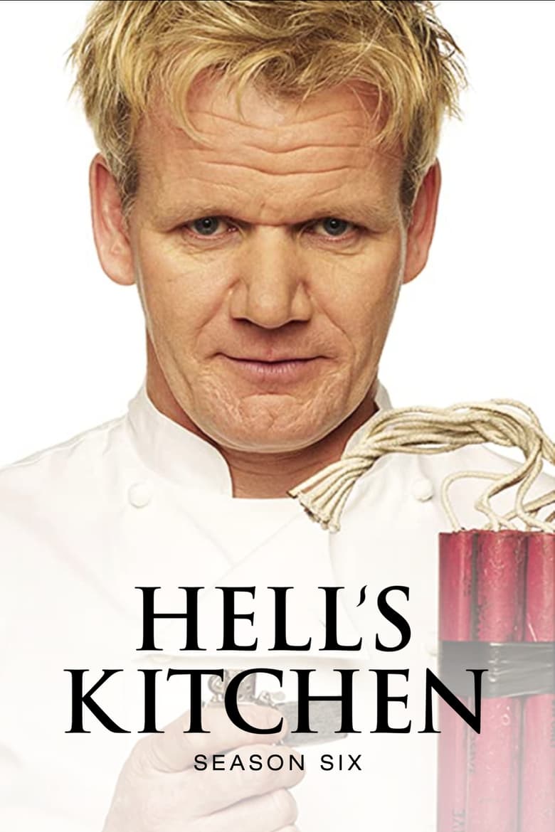 Poster of Episodes in Hell's Kitchen - Season 6 - Season 6