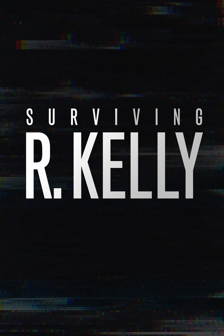 Poster of Episodes in Surviving R. Kelly - Season 1 - Season 1