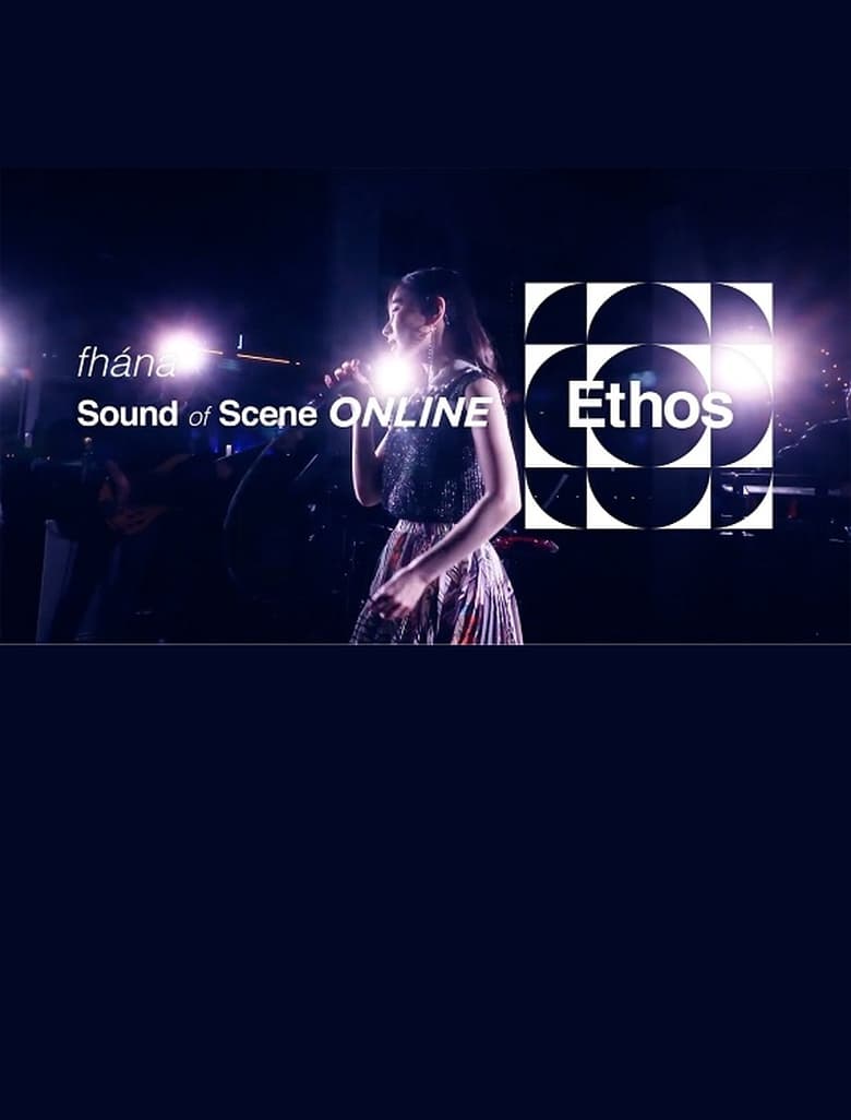 Poster of fhána - Sound of Scene ONLINE “Ethos”