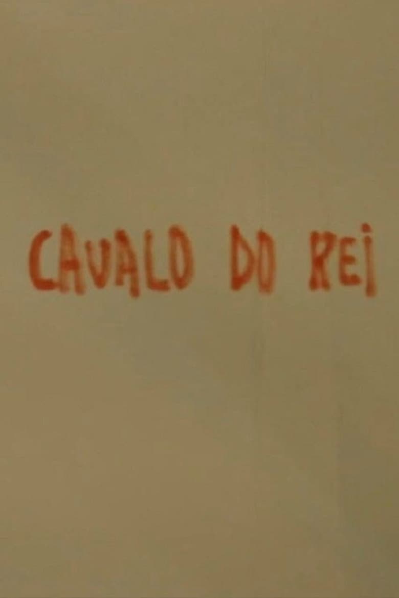 Poster of O cavalo do rei