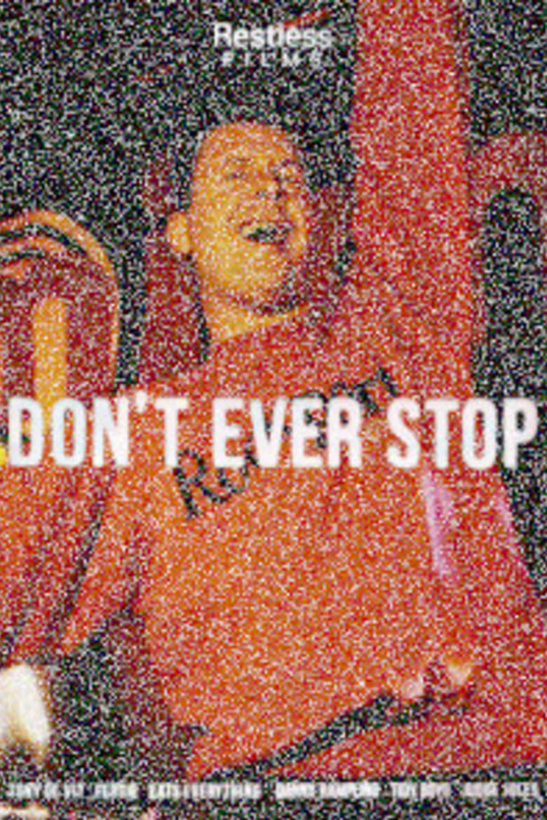 Poster of Don't Ever Stop