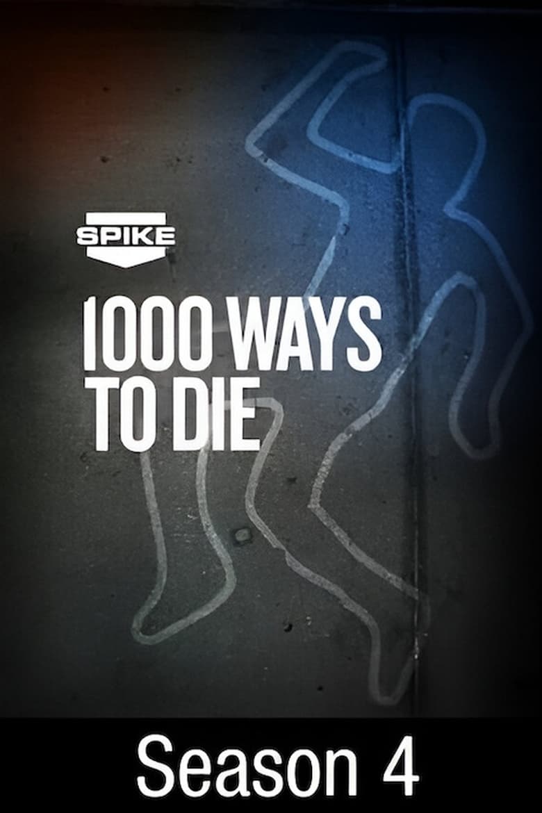 Poster of Episodes in 1000 Ways To Die - Season 4 - Season 4