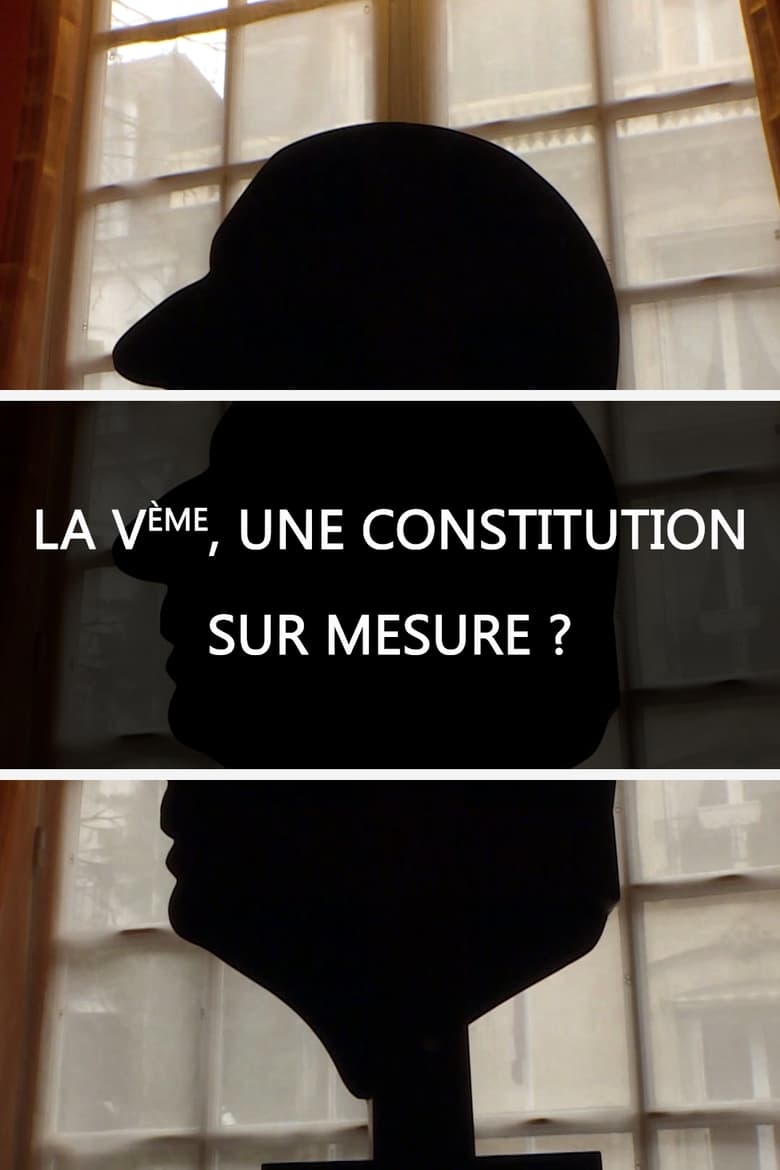 Poster of La Ve, une constitution sur mesure ?