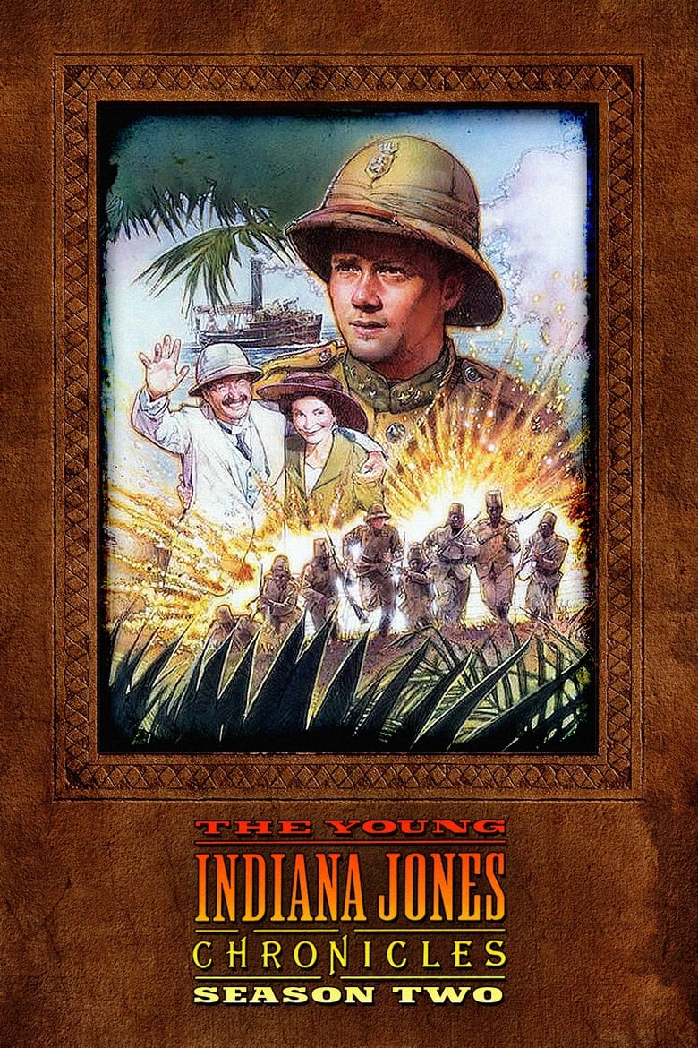 Poster of Episodes in The Young Indiana Jones Chronicles - Season 2 - Season 2