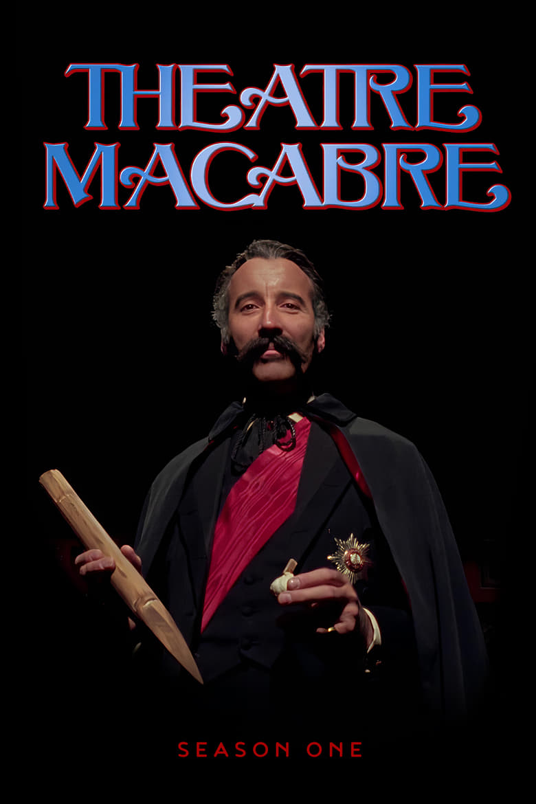 Poster of Episodes in Theatre Macabre - Season 1 - Season 1