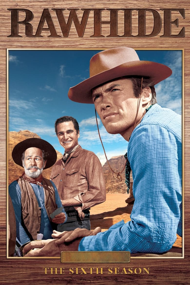 Poster of Cast and Crew in Rawhide - Season 6 - Episode 5 - Incident at Paradise