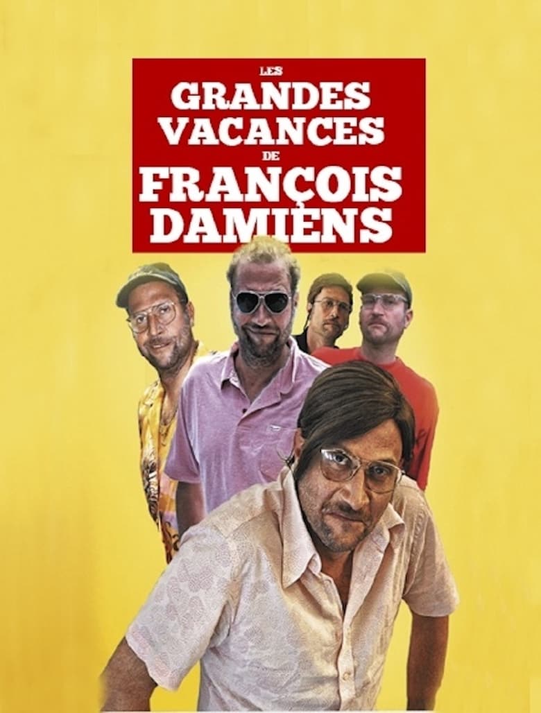 Poster of Les grandes vacances de François Damiens