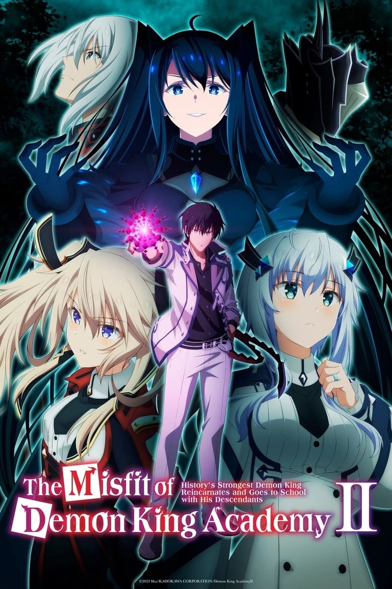 Poster of Episodes in The Misfit Of Demon King Academy - The Misfit of Demon King Academy II - The Misfit of Demon King Academy II