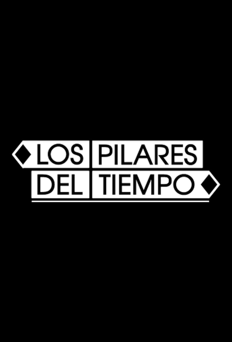 Poster of Los pilares del tiempo