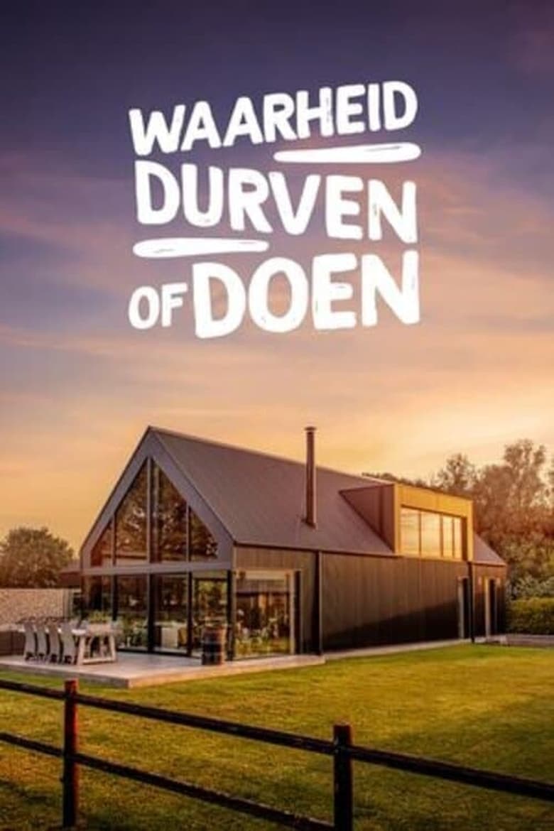 Poster of Episodes in Waarheid, Durven Of Doen - Season 1 - Season 1