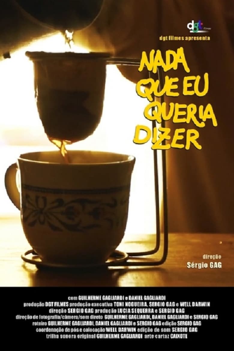 Poster of Nada que eu Queria Dizer