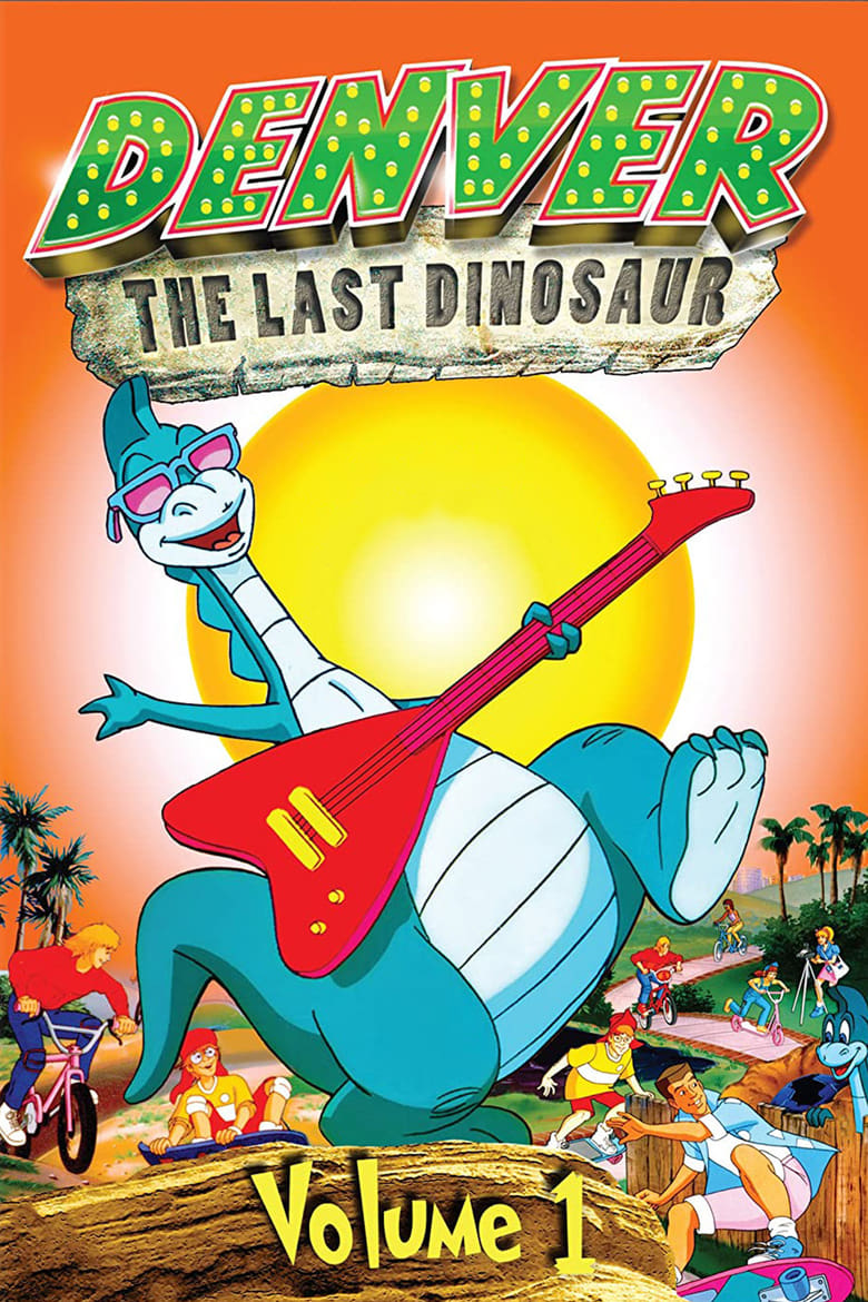 Poster of Episodes in Denver, The Last Dinosaur - Season 1 - Season 1