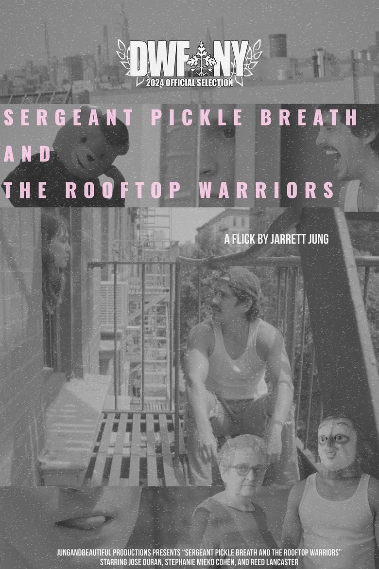 Poster of Sergeant Pickle Breath and the Rooftop Warriors