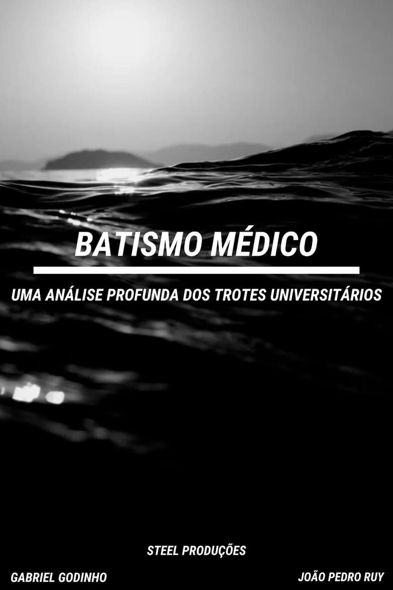 Poster of Batismo Médico: Uma Análise Profunda dos Trotes Universitários