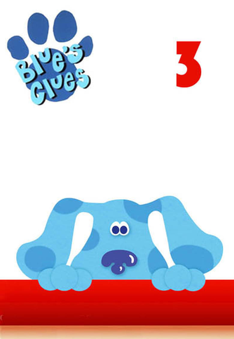 Poster of Episodes in Blue's Clues - Season 3 - Season 3