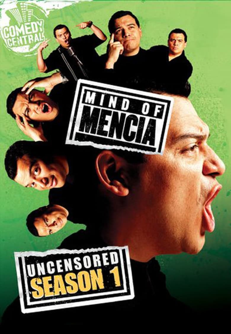 Poster of Episodes in Mind Of Mencia - Season 1 - Season 1