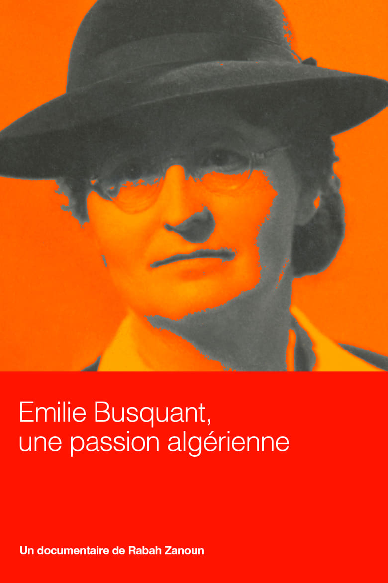 Poster of Emilie Busquant, une passion algérienne