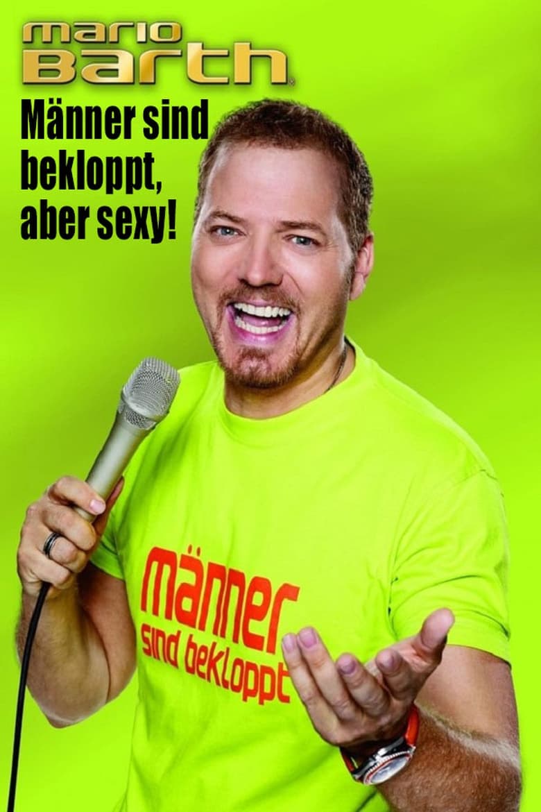 Poster of Mario Barth - Männer sind bekloppt, aber sexy