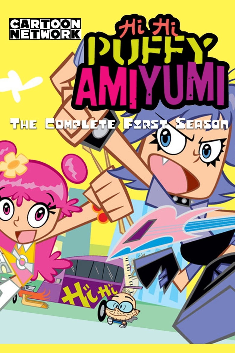 Poster of Episodes in Hi Hi Puffy AmiYumi - Season 1 - Season 1