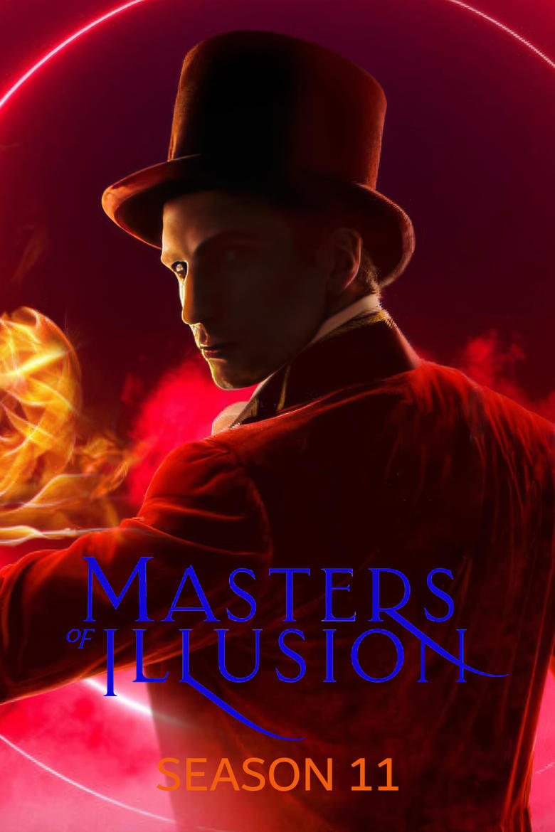 Poster of Episodes in Masters Of Illusion - Season 11 - Season 11