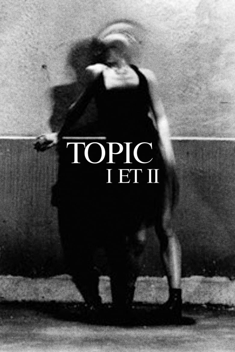 Poster of Topic I et II