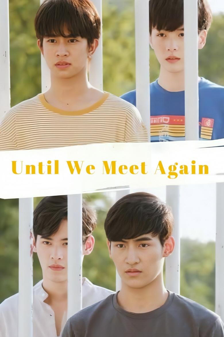 Poster of Episodes in Until We Meet Again - Season 1 - Season 1